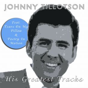 Download track Raining In My Heart (Remastered) Johnny Tillotson