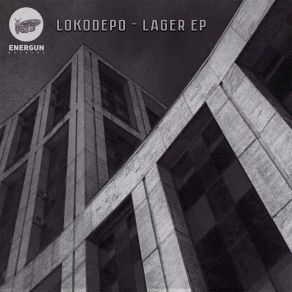 Download track Lager (Original Mix) Lokodepo