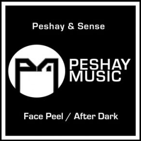 Download track After Dark Peshay, The Sense