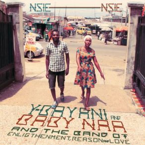 Download track Nsie Nsie The Love, Baby Naa, Their Band Of Enlightenment Reason