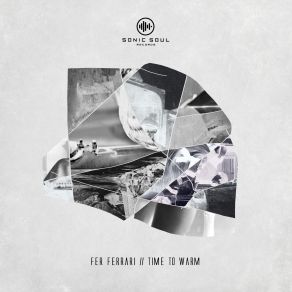 Download track Time To Warm (James Benedicts Deep Acid Rework) Fer Ferrari