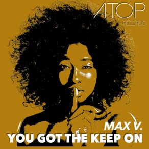 Download track You Got The Keep On (Radio Edit) Max V