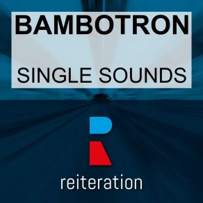 Download track The Relevant Box (Deeptech Mix) Bambotron