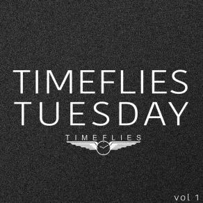 Download track Taylor (Timeflies Tuesday) Timeflies