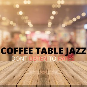 Download track Perfect Coffee Table Original Jazz Coffee Table Jazz