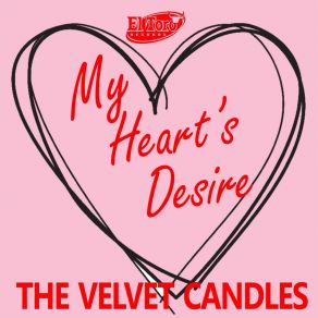 Download track My Heart's Desire The Velvet Candles