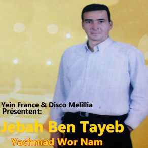 Download track Yachmad Wor Nam Jebah Ben Tayeb