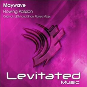 Download track Flowing Passion (Snow Flakes Remix) Maywave