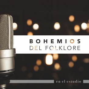 Download track El Pacto Bohemios Del Folklore