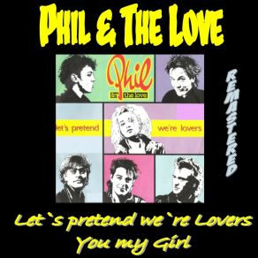 Download track (You) My Girl (Remastered 2019) The LovePhil, Phil Wolff