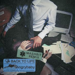 Download track BACK TO LIFE (MashBit VIP Remix) AngrybabyMashBit