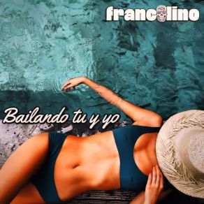 Download track Bailando Tu Y Yo (Lopez & Kris Castellucci Sunset Remix) FrancolinoLopez, Kris Castellucci