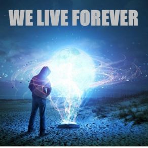 Download track From Above We Live Forever