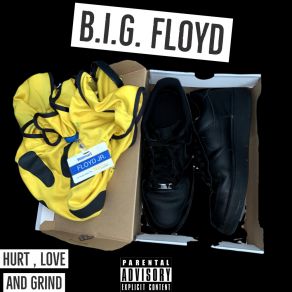 Download track She Gotta Go (Remix) B. I. G. Floyd