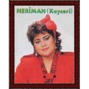 Download track Haklısın Sevgilim Neriman Kayseri