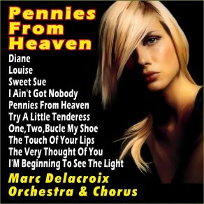 Download track Pennies From Heaven Marc Delacroix Orchestra