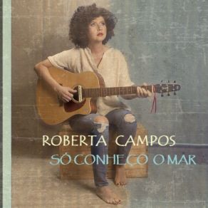 Download track Sentinela Roberta Campos