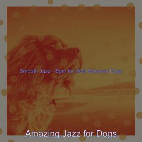 Download track Alluring Ambiance For Dog Walking Amazing Jazz For Dogs