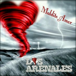 Download track Maldito Amor Los Arenales