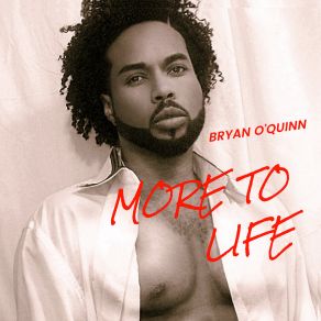 Download track More To Life (Underground Club Edit) Bryan O'quinn