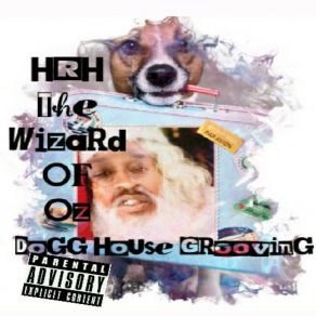 Download track My Name HRH The Wizard Of Oz