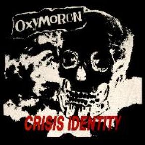 Download track Crisis Identity Oxymoron