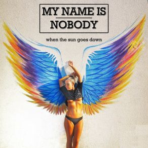 Download track When The Sun Goes Down (Instrumental Version) My Name Is Nobody