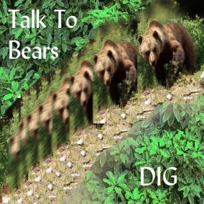 Download track The Old Man And His Lawn Talk To Bears