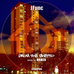 Download track From The Ghetto JFunc