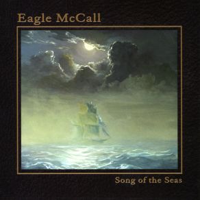 Download track The Bonnie Ship, The Diamond Eagle McCall