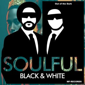 Download track Ain't Built That Way Soulful Black & White