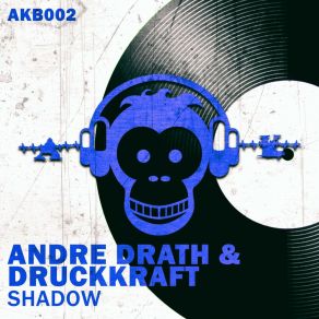 Download track Shadows (Original Mix) Druckkraft