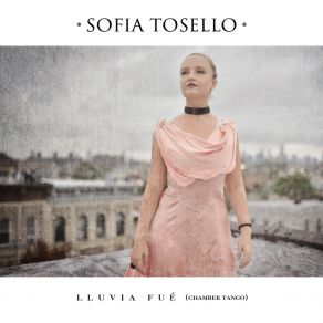 Download track Siempre Se Vuelve A Buenos Aires Sofia Tosello