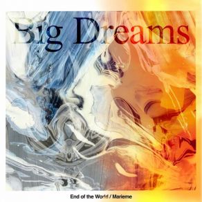 Download track Big Dreams Sekai No Owari, Marième