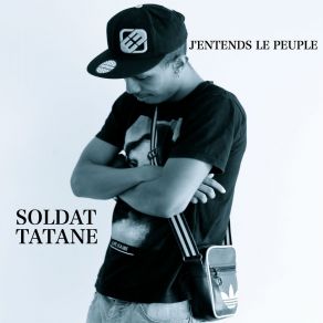 Download track J'entends Le Peuple Soldat Tatane