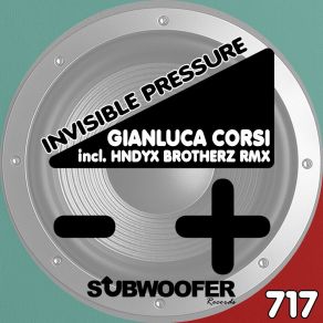 Download track Invisible Pressure (Hndyx Brotherz Remix) Gianluca Corsi