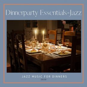 Download track Candles Are Lit Dinnerparty Essentials-Jazz