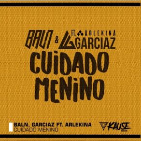 Download track Cuidado Menino (Radio Edit) BalnArlekina