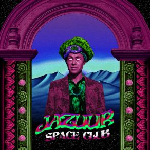 Download track Those Mushrooms Made The Carpet Go On A Magical Trip Jazuur Space Club