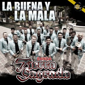 Download track La Buena Y La Mala Banda Tierra Sagrada