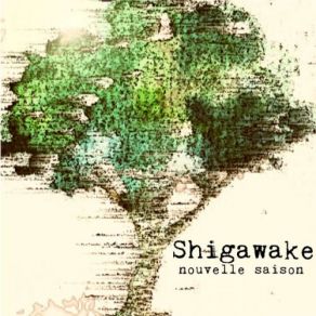 Download track Les Pieds Dans Le Vide Shigawake