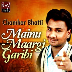 Download track Mainu Dasde Kehde Aashiq Da Chamkor Bhatti