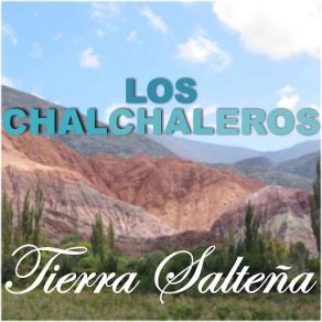 Download track La Bandeña Los Chalchaleros