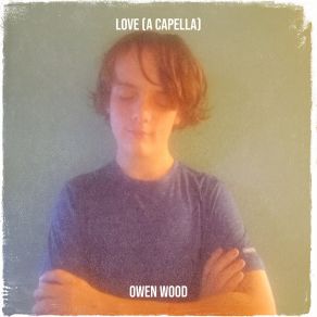 Download track My Love (A Capella) Owen Wood