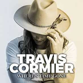 Download track Where's Time Gone Travis Cormier