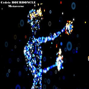 Download track Metaverse, Pt. 7 Cédric Bourdoncle