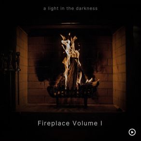 Download track Sitting By The Fire A Light In The Darkness