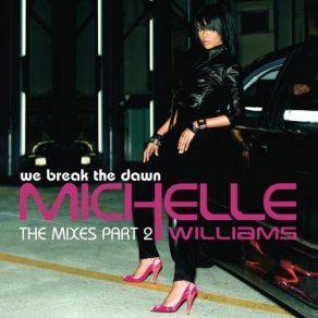 Download track We Break The Dawn (Wideboys Remix - Bassline Remix) Michelle Williams