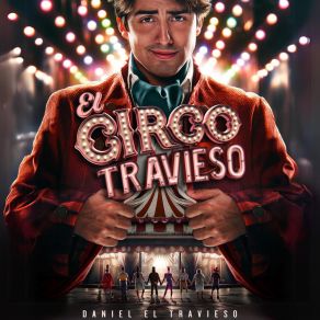 Download track El Circo Travieso Daniel El Travieso