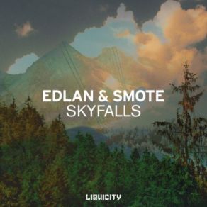 Download track Skyfalls Smote, Edlan